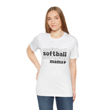 Softball Mama - Unisex Jersey Short Sleeve Tee