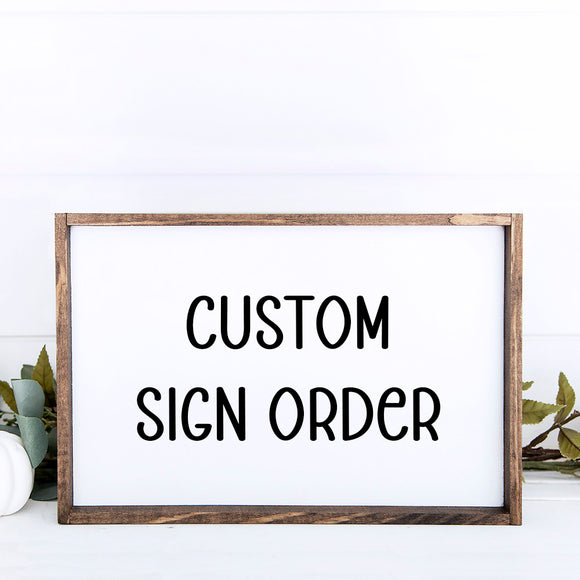 Custom Sign Order -- Brandi