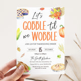 Gobble Til We Wobble Thanksgiving Invitation