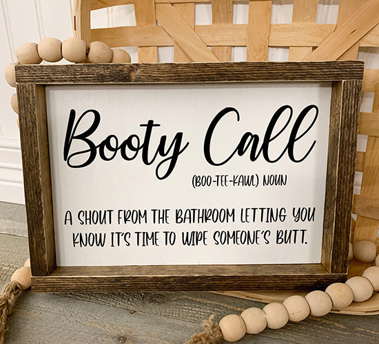 Booty Call - Funny Kids Bathroom Wood Sign