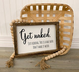 Get Naked - Half Bath Sign