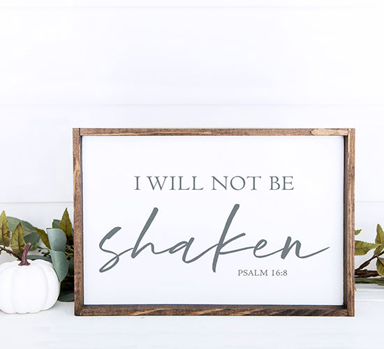 I Will Not Be Shaken