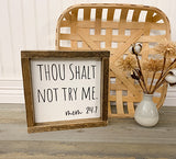 Thou Shalt Not Try Me
